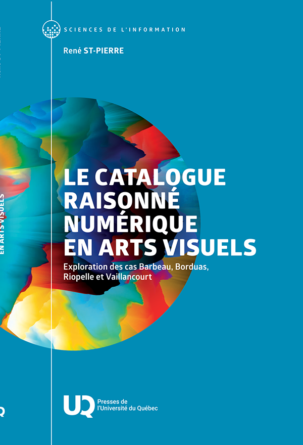 Couverture — Le catalogue raisonné numérique en arts visuels (PUQ, 2026)